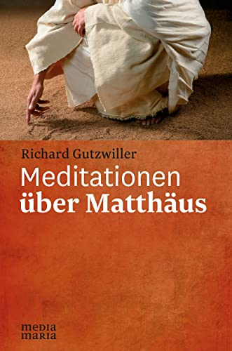 Meditationen über Matthäus von Media Maria